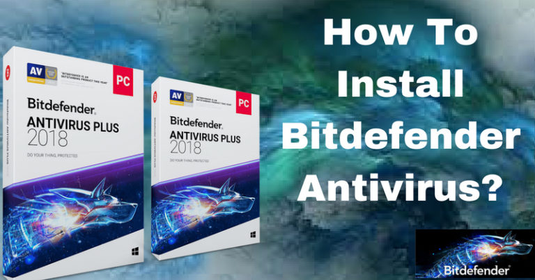 How to install Bitdefender 2019